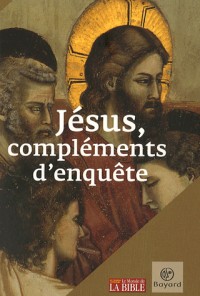 Jésus, compléments d'enquête