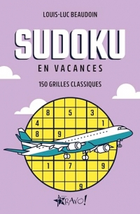 En vacances - Sudoku: 150 grilles pour voyager