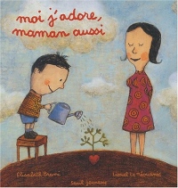 Moi j'adore, maman aussi