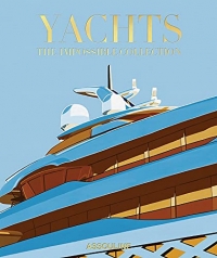 Yachts: The Impossible Collection: Yachts: The Impossible Collection