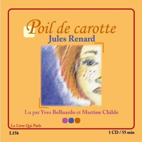 Poil de carotte 1 CD AUDIO