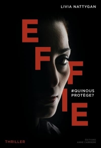 Effie. #QuiNousProtège: #QuiNousProtège
