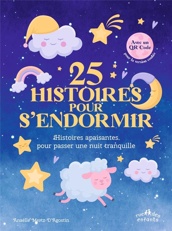 25 histoires pour s’endormir: Histoires apaisantes pour passer une nuit tranquille