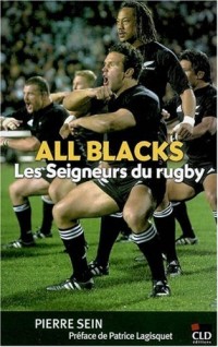 All Blacks, les Seigneurs du rugby