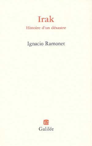 Irak : Histoire d'un désastre