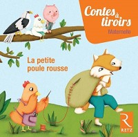 La petite poule rousse - Contes à tiroirs