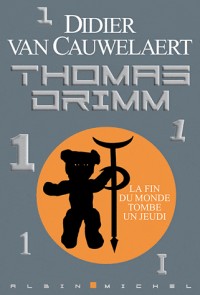 Thomas Drimm, Tome 1 : La fin du monde tombe un jeudi