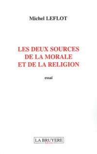 Les deux sources de la morale et de la religion