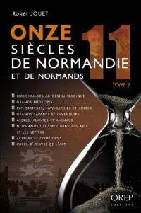 Onze Siecles de Normandie et de Normands Tome 2