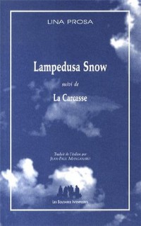 Lampedusa Snow : Suivi de La Carcasse