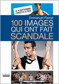 100 images qui ont fait scandale