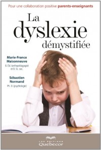 LA dyslexie démystifiée de A à Z