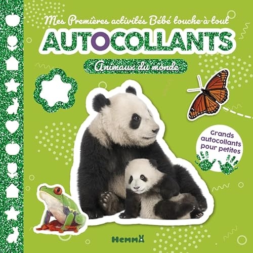 Bébé touche-à-tout - Mes premières activités - Autocollants - Animaux du monde - livre activité - 3 ans - livre autocollants - activités avec autocollants