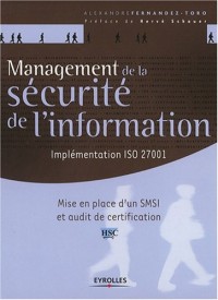 Management de la sécurité de l'information : Implémentation ISO 27001, Mise en place d'un SMSI et audit de certification