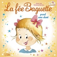 La fée Baguette perd une dent - Dès 3 ans