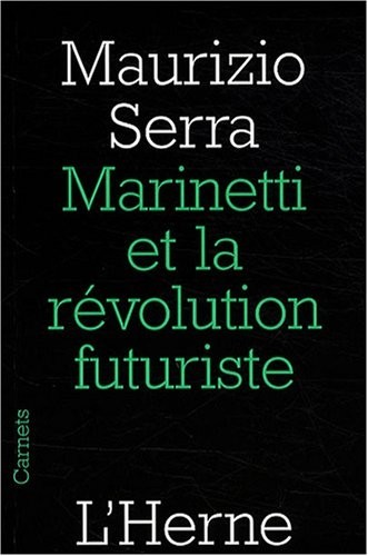 Marinetti et la révolution futuriste