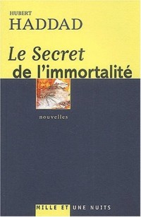 Le Secret de l'immortalité, nouvelle édition