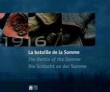 1916 La bataille de la Somme. Edition trilingue français, anglais, allemand