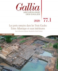 Gallia 77-1 les Ports Romains Dans l'Arc Atlantique et les Eaux Interieures