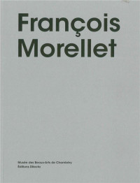 François Morellet et ses amis