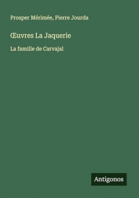 ¿uvres La Jaquerie: La famille de Carvajal