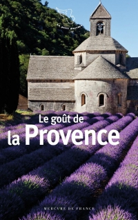 LE GOUT DE LA PROVENCE