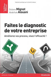 Faites le diagnostic de votre entreprise : Améliorez vos process, visez l'efficacité !