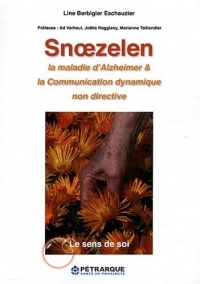 Snoezelen, la maladie d'Alzheimer & la communication dynamique non directive