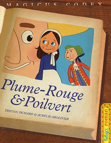 Magicus Codex, Tome 1 : Plume-Rouge et Poilvert