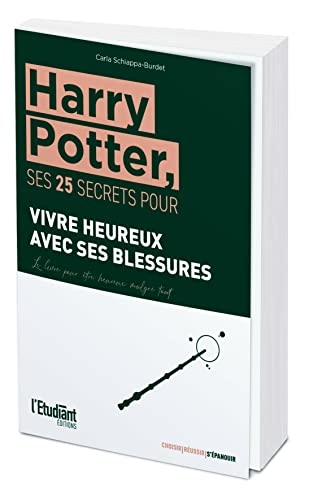 Harry Potter, ses 25 secrets pour vivre heureux avec ses blessures d'enfance