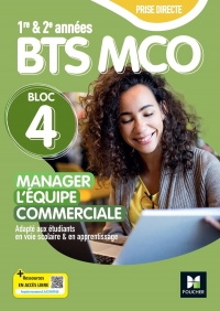 Réussir MCO Bloc 4 Manager l'équipe commerciale BTS 1&2 livre élève