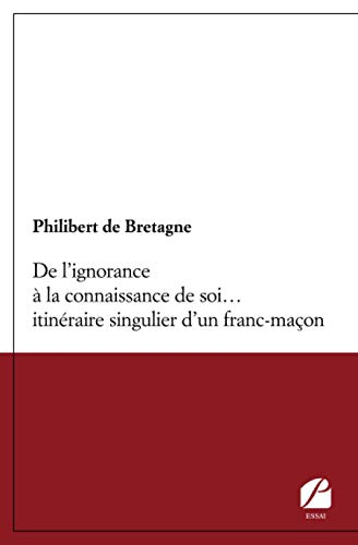 De l’ignorance à la connaissance de soi… itinéraire singulier d’un franc-maçon
