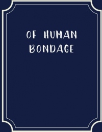 Of human Bondage