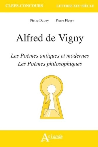 Alfred de Vigny, Les poèmes antiques et modernes et Les poèmes philosophiques