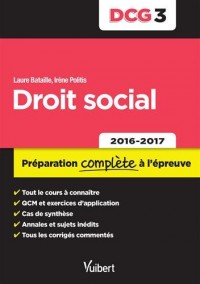 DCG 3. Droit social - Préparation complète à l'épreuve - 2016-2017