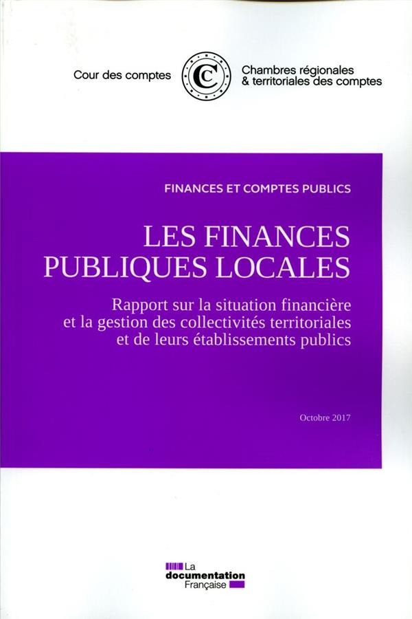 Les finances publiques locales : Rapport sur la situation financière