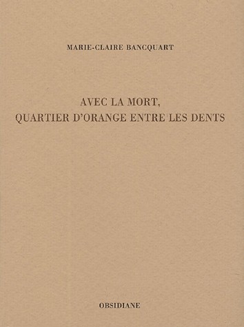 Avec la mort, quartier d'orange entre les dents