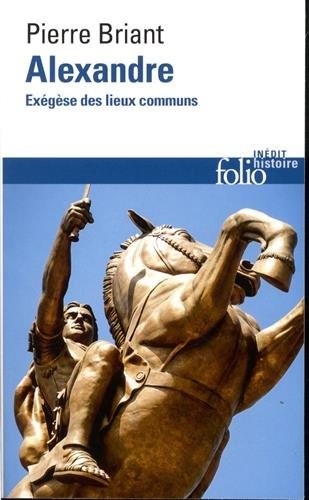 Alexandre: Exégèse des lieux communs