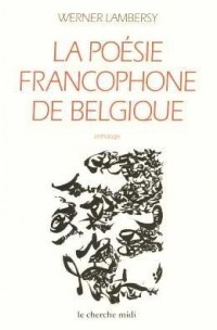 La Poésie francophone de Belgique