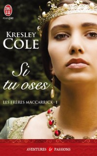 Les frères MacCarrick, Tome 1 : Si tu oses
