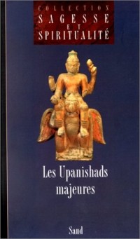 Les Upanishads : Majeures