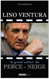 Lino Ventura, Le Grand Acteur, Homme de coeur