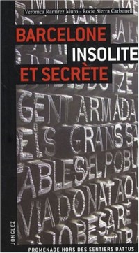 Barcelone insolite et secrete