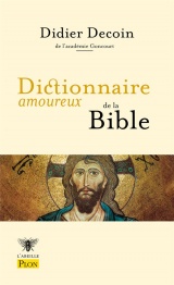 Dictionnaire amoureux de la Bible [Poche]