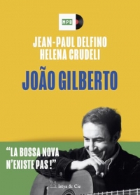João Gilberto - La bossa nova n'existe pas !