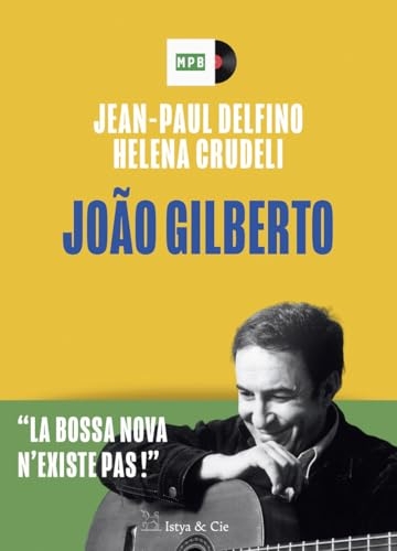 João Gilberto - La bossa nova n'existe pas !