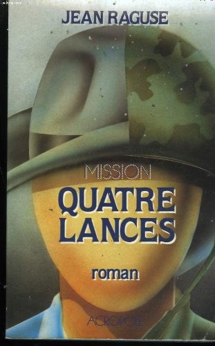 mission quatrelances [9782735700103]