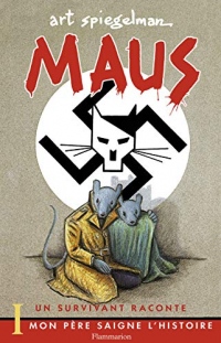 Maus, un survivant raconte, Tome 1 : Mon père saigne l'histoire