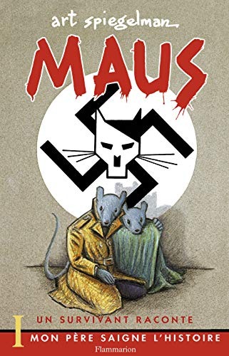 Maus, un survivant raconte, Tome 1 : Mon père saigne l'histoire
