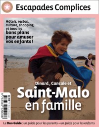 Saint-Malo en famille + Saint-Malo en m'amusant 2 guides : 1 parent+1 enfant